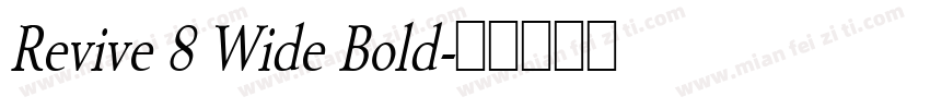 Revive 8 Wide Bold字体转换